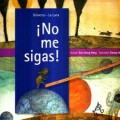 ¡No me sigas!