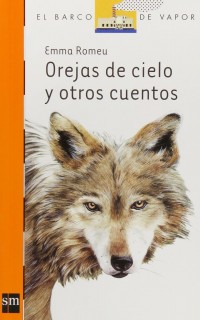 Orejas de cielo y otros cuentos