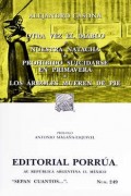 Otra vez el diablo;   Nuestra Natacha;   Prohibido suicidarse en Primavera;   Los árboles mueren de pie