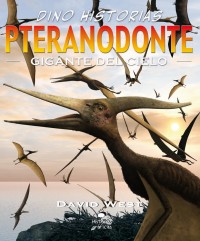 Pteranodonte.   Gigante del cielo