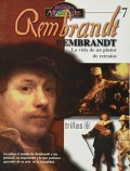 Rembrandt.   La vida de un pintor de retratos