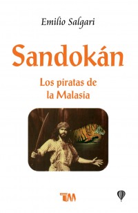 Sandokán.   Los piratas de la Malasia