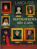 Superhéroes sin capa.   Descubre los 