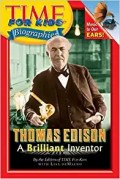 Thomas Edison.   A brilliant inventor