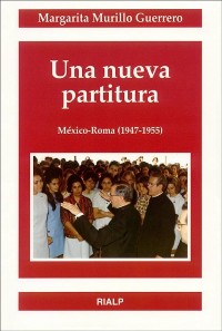 Una nueva partitura.   Mjéxico-Roma (1947-1955)