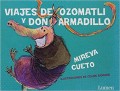 Viajes de Ozomatli y Don Armadillo
