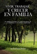 Vivir, trabajar y crecer en familia