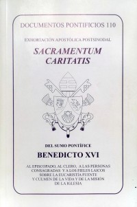Sacramentum caritatis.   Exhortación apostólica postsinodal