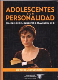 Image of Adolescentes con personalidad.   Educación del carácter a través del cine.   Libro del estudiante 4