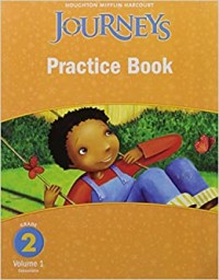 Journeys.   Practice book.   Grade 2, Volume 1
