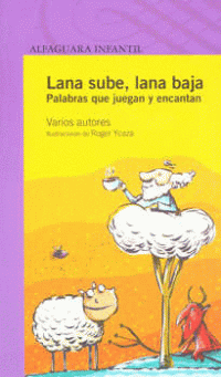 Image of Lana sube, lana baja.   Palabras que juegan y encantan